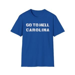 Go To Hell Carolina T-Shirt